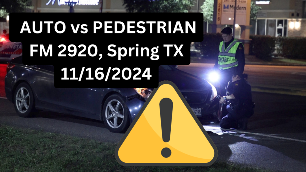 MVA Pedestrian v Vehicle FM 2920 Spring TX